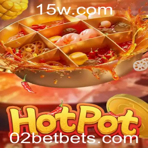 Entendendo o Excitante Jogo Hotpot com 02bet